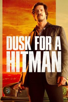 Dusk for a Hitman | گرگ و میش برای آدمکش