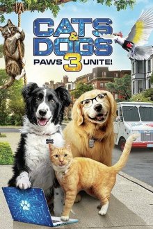 Cats & Dogs 3: Paws Unite